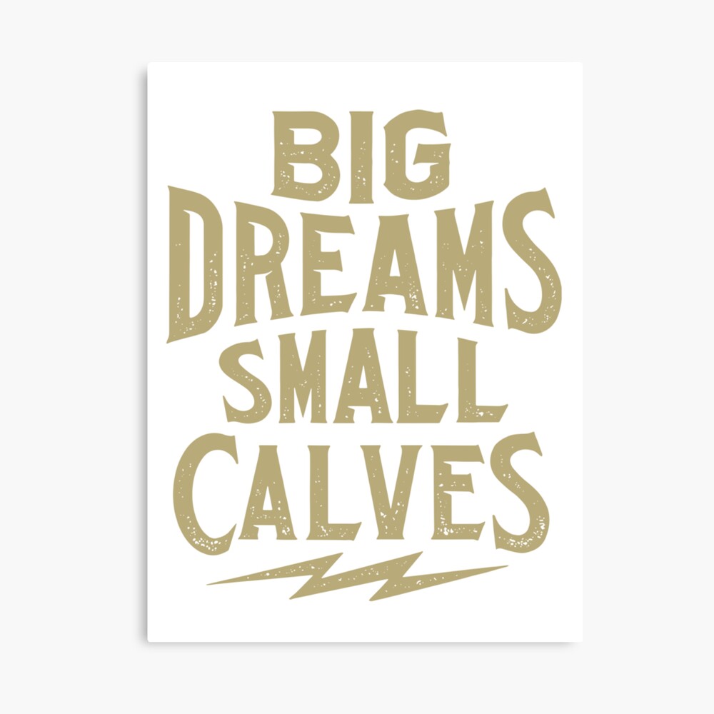 Cbum Big Dreams Small Calves Poster