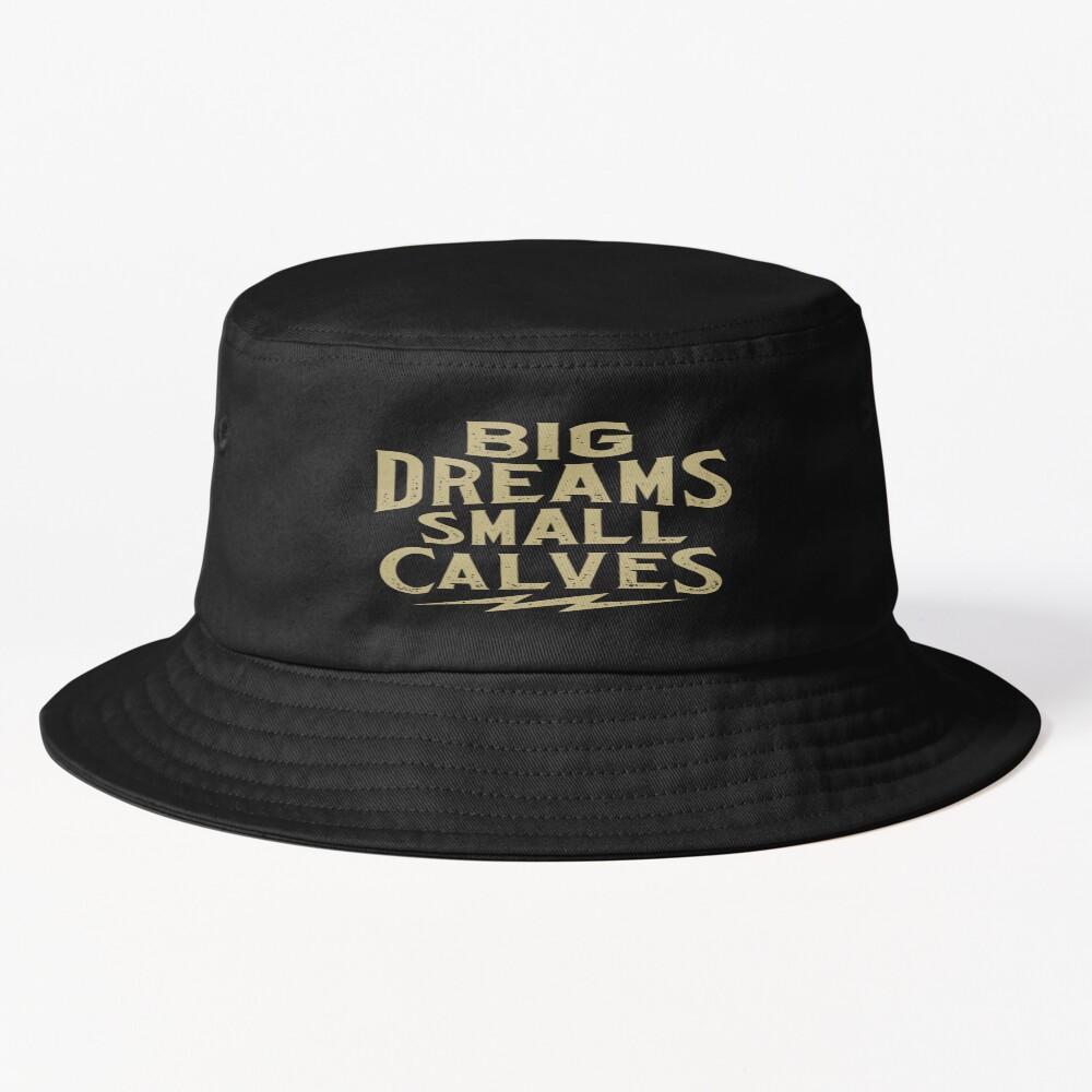 Cbum Big Dreams Small Calves Bucket Hat