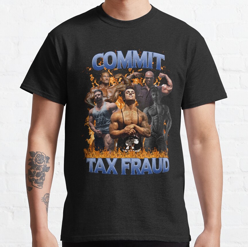 Cbum Commit Tax Fraud T-shirt